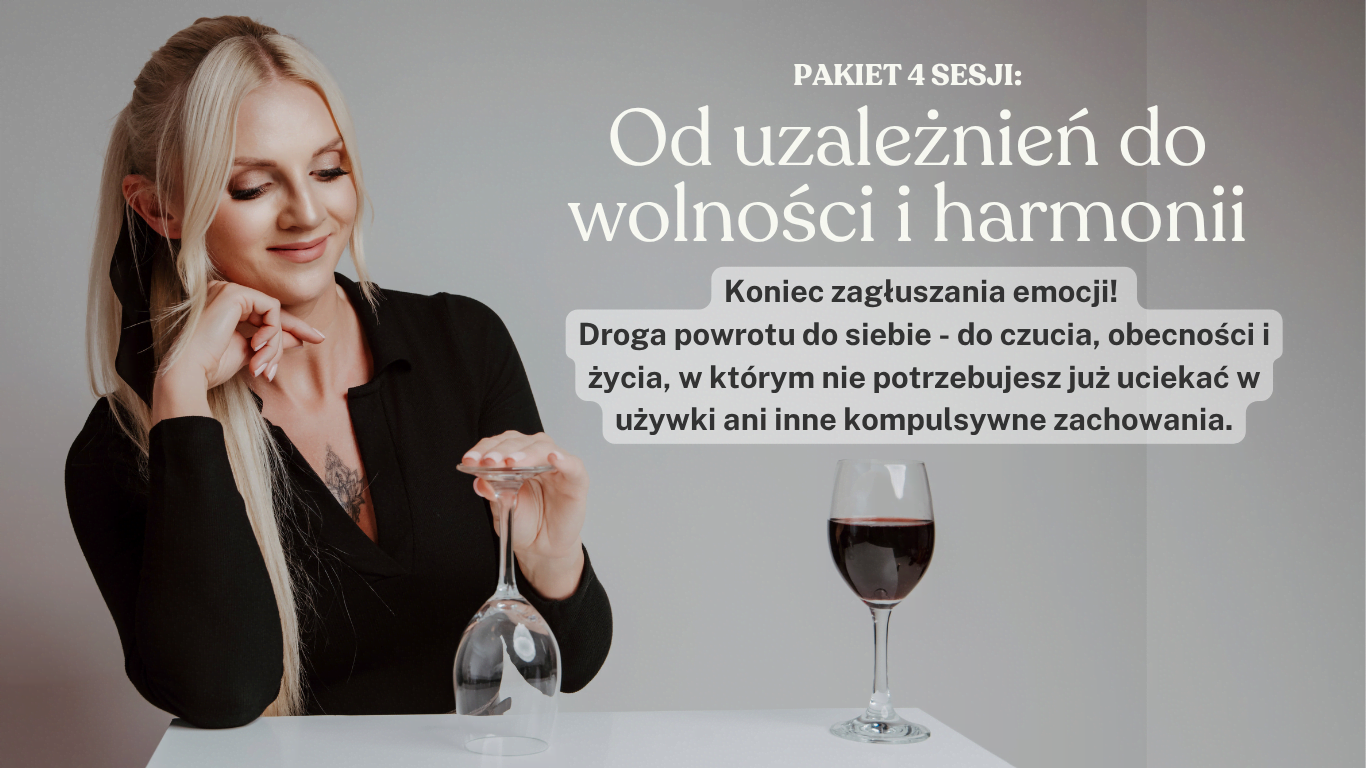 Od uzależnień do wolności i harmonii